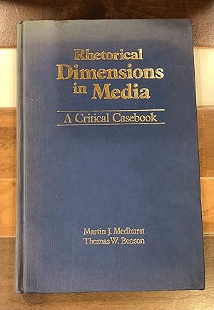 Imagen del vendedor de Rhetorical Dimensions in Media: A Critical Casebook a la venta por Rosario Beach Rare Books