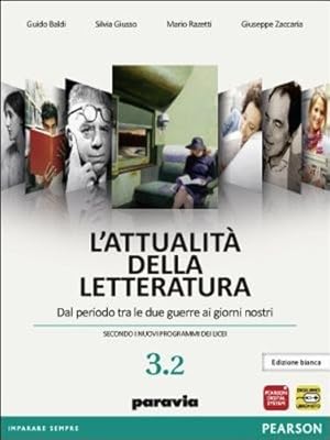 Immagine del venditore per L'attualit della letteratura - Dal periodo tra le due guerre ai giorni nostri.Per le Scuole superiori: 3.2 venduto da Usatopoli libriusatierari