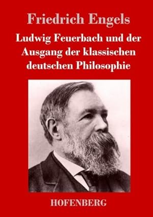 Image du vendeur pour Ludwig Feuerbach und der Ausgang der klassischen deutschen Philosophie mis en vente par BuchWeltWeit Ludwig Meier e.K.