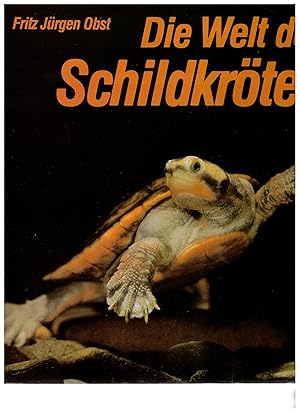 Bild des Verkufers fr Die Welt der Schildkrten zum Verkauf von Bcherpanorama Zwickau- Planitz