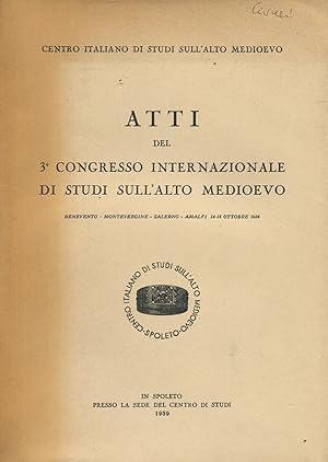Bild des Verkufers fr Atti del 3^ Congresso Internazionale di Studi sull'Alto Medioevo zum Verkauf von Studio Bibliografico Marini