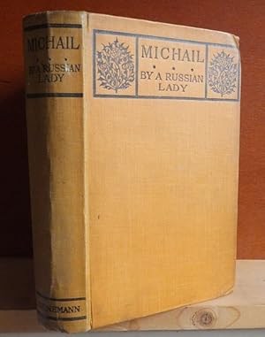 Michail or The Heart of a Russian. A Novel in Four Parts (1917) [Russkii barin, 1914]