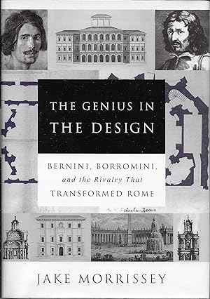 The Genius in the Design: Bernini, Borromini, and the Rivalry That Transformed Rome