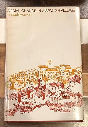Seller image for Social Change in a Spanish Village for sale by Rosario Beach Rare Books