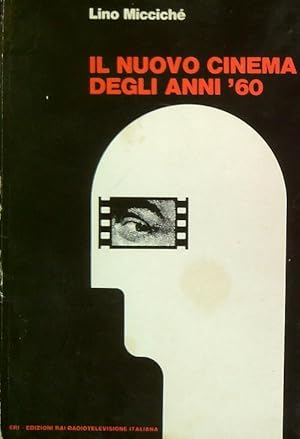 Bild des Verkufers fr Il nuovo cinema degli anni '60 zum Verkauf von Librodifaccia