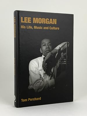 Immagine del venditore per Lee Morgan - His Life, Music and Culture venduto da Stephen Conway Booksellers