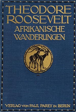Afrikanische Wanderungen eines Naturforschers und Jägers.