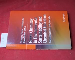 Seller image for Green Chemistry in Environmental Sustainability and Chemical Education : Proceedings of ICGC 2016, New Delhi for sale by Versandantiquariat buch-im-speicher
