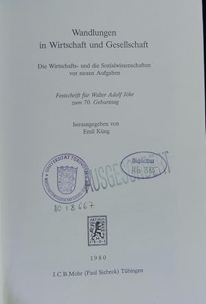 Bild des Verkufers fr Wandlungen in Wirtschaft und Gesellschaft. Die Wirtschafts- und die Sozialwissenschaften vor neuen Aufgaben, Festschrift fr Walter Adolf Jhr zum 70. Geburtstag. zum Verkauf von Antiquariat Bookfarm