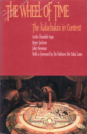 Seller image for The Wheel of Time: Kalachakra in Context. With a foreword by his holiness the Dalai Dama. Edited by Beth Simon. Colaboradores: Geshe Lhundub Sopa, Roger Jackson, John Newman. for sale by Librera y Editorial Renacimiento, S.A.