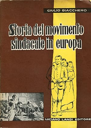 Seller image for Storia del movimento sindacale in Europa for sale by Studio Bibliografico Marini