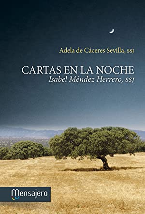 Bild des Verkufers fr Cartas en la noche. Isabel Mndez Herrero, SSJ. zum Verkauf von Librera y Editorial Renacimiento, S.A.