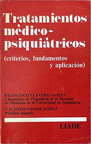 Imagen del vendedor de Tratamientos mdico-psiquitricos. Criterios, fundamentos y aplicacin. a la venta por Librera y Editorial Renacimiento, S.A.