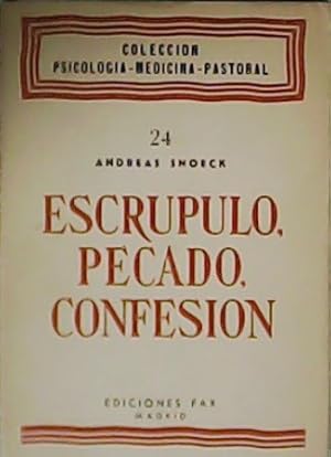 Imagen del vendedor de Escrpulo, pecado, confesin. a la venta por Librera y Editorial Renacimiento, S.A.