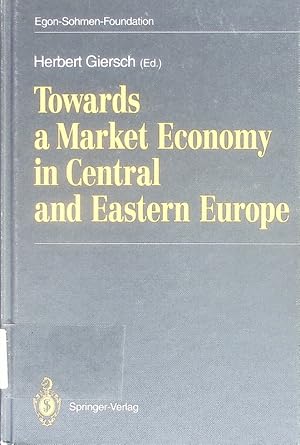 Bild des Verkufers fr Towards a market economy in Central and Eastern Europe. zum Verkauf von Antiquariat Bookfarm