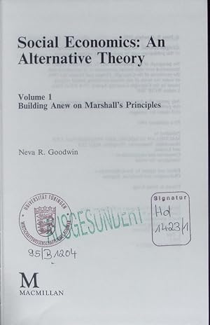 Seller image for Social economics. An alternative theory. - 1. Building anew on Marschall's principles. for sale by Antiquariat Bookfarm