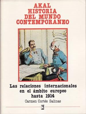 Bild des Verkufers fr Las relaciones internacionales en el mbito europeo hasta 1914. zum Verkauf von Librera y Editorial Renacimiento, S.A.