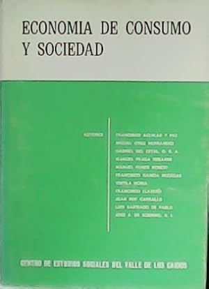 Immagine del venditore per Economa de consumo y sociedad. Vol. XXXIII Colaboran: Francisco Aguilar y Paz, Miguel Cruz Hernndez, Gabriel del Estal, Manuel Fraga Iribarne, Manuel Funes Robert, Francisco Garca Ruescas. venduto da Librera y Editorial Renacimiento, S.A.