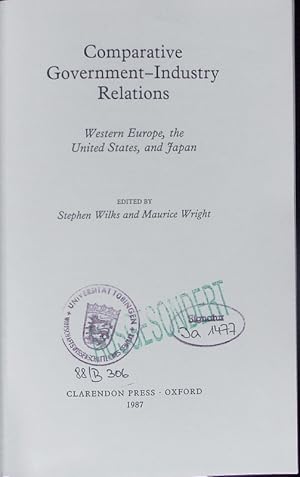 Bild des Verkufers fr Comparative government-industry relations. Western Europe, United States and Japan. zum Verkauf von Antiquariat Bookfarm