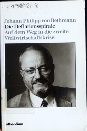 Seller image for Die Deflationsspirale. Auf dem Weg in die zweite Weltwirtschaftskrise. for sale by Antiquariat Bookfarm