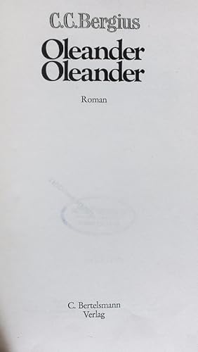 Imagen del vendedor de Oleander, Oleander. Roman. a la venta por Antiquariat Bookfarm
