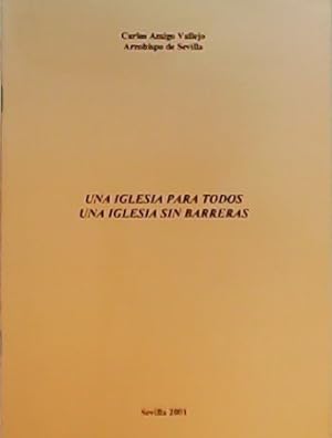 Seller image for Una Iglesia para todos. Una Iglesia sin Barreras. for sale by Librera y Editorial Renacimiento, S.A.