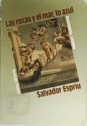 Seller image for Las rocas y el mar, lo azul. for sale by Librera y Editorial Renacimiento, S.A.