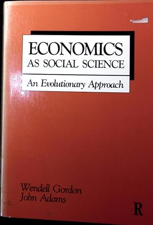 Bild des Verkufers fr Economics as social science. An evolutionary approach. zum Verkauf von Antiquariat Bookfarm