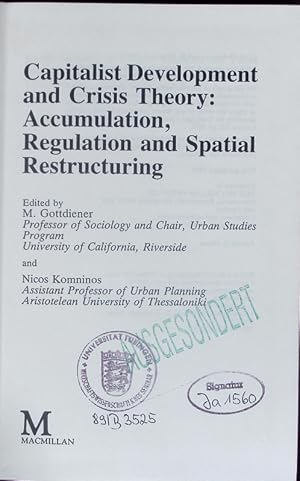 Bild des Verkufers fr Capitalist development and crisis theory. Accumulation, regulation and spatial restructuring. zum Verkauf von Antiquariat Bookfarm