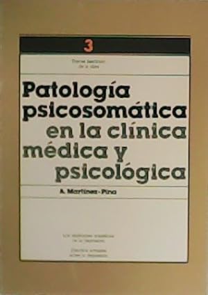 Seller image for Patologa psicosomtica en la clnica mdica y psicolgica. 3 fascculo. for sale by Librera y Editorial Renacimiento, S.A.