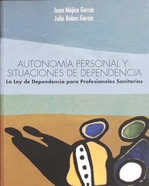 Imagen del vendedor de Anatoma personal y Situaciones de dependencia. La ley de dependencia para profesionales sanitarios. a la venta por Librera y Editorial Renacimiento, S.A.