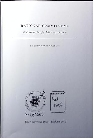 Imagen del vendedor de Rational commitment. A foundation for macroeconomics. a la venta por Antiquariat Bookfarm