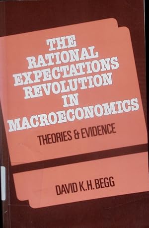 Bild des Verkufers fr The rational expectations revolution in macroeconomics. Theories and evidence. zum Verkauf von Antiquariat Bookfarm
