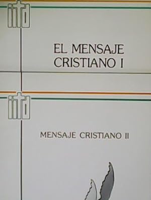 Imagen del vendedor de El mensaje cristiano I y II. a la venta por Librera y Editorial Renacimiento, S.A.