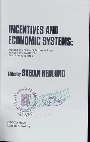 Seller image for Incentives and economic systems. Proceedings of the Eighth Arne Ryde Symposium, Frostavallen, 26. - 27. August 1985. for sale by Antiquariat Bookfarm