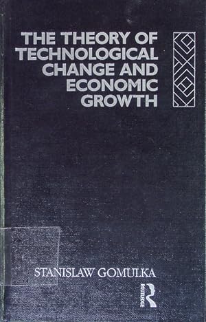 Seller image for The theory of technological change and economic growth. for sale by Antiquariat Bookfarm