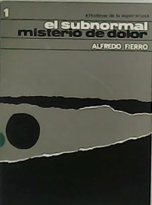 Seller image for El subnormal, misterio de dolor. for sale by Librera y Editorial Renacimiento, S.A.
