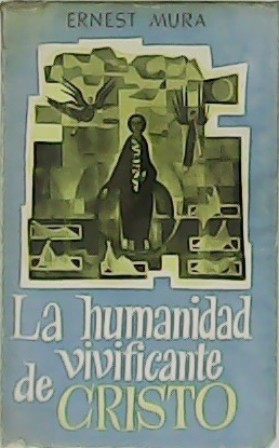 Seller image for La humanidad vivificante de Cristo. for sale by Librera y Editorial Renacimiento, S.A.