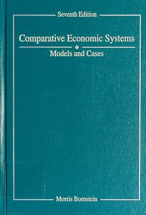 Bild des Verkufers fr Comparative economic systems. models and cases. zum Verkauf von Antiquariat Bookfarm