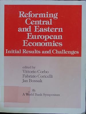 Bild des Verkufers fr Reforming Central and Eastern European economies. Initial results and challenges, [papers from a conference held in Pultusk Poland, Oct. 4-5, 1990]. zum Verkauf von Antiquariat Bookfarm