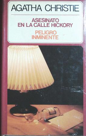 Seller image for Asesinato En La Calle Hickory. Peligro Inminente. Traduccin de Peraire del Molino. for sale by Librera y Editorial Renacimiento, S.A.