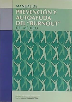 Immagine del venditore per Manual de prevencin y autoayuda del Burnout del mdico. venduto da Librera y Editorial Renacimiento, S.A.