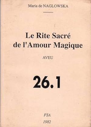 Imagen del vendedor de La Rite Sacr de l'Amour Magique. Aveu 26.1. a la venta por Librera y Editorial Renacimiento, S.A.