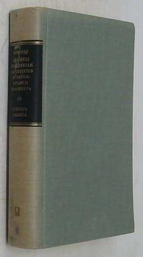 Seller image for Aeschylus: Tragoediae Superstites et Deperditarum Fragmenta, Tomus III: Scholia Graeca ex Codibus Aucta et Emendata for sale by Powell's Bookstores Chicago, ABAA