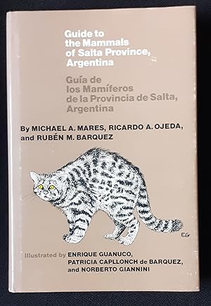 Imagen del vendedor de Guide to the Mammals of Salta Province,Argentina/ Guia de Los Mamiferos de la Provincia de Salta Argentina a la venta por LOROS Enterprises Ltd