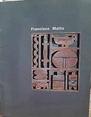 Immagine del venditore per Francisco Matto, textos Cecilia de Torres y Bernard Chappard, venduto da DEL SUBURBIO  LIBROS- VENTA PARTICULAR