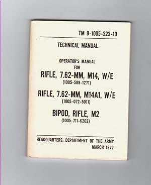 Operator's manual for rifle, 7.62-mm, M14, w/e (1005-589-1271); rifle, 7.62-mm, M14A1, w/e (1005-...