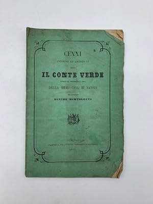Cenni intorno ad Amedeo VI detto il Conte Verde estratti dal Compendio della Storia della Real Ca...