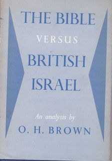 The Bible versus British Israel: An Analysis