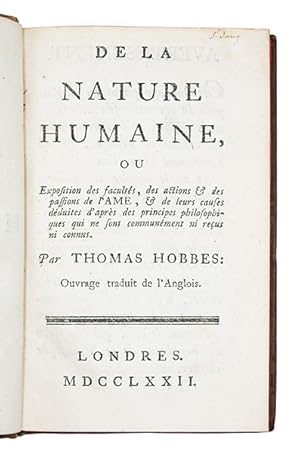 Bild des Verkufers fr 1- HOBBES, [HOLBACH, traduction, dition]. De la Nature Humaine, ou Exposition des facults, des actions & des passions de l'Ame, & de leurs causes dduites d'aprs des principes philosophiques qui ne sont communment ni reus ni connus. Par Thomas Hobbes; Ouvrage traduit de l'Anglois [par le baron d'Holbach]. Londres [i.e. Amsterdam, Marc-Michel Rey], 1772. (4), iv, 171 p. [Suivi de] 2- [FAIGUET DE VILLENEUVE]. Lgitimit de l'usure lgale o l'on prouve son utilit; que les casuistes sont en contradiction avec eux-mmes. Monts de pit. Pratique injuste de la poste. O l'on discute les passages de l'Ancien & du Nouveau Testament sur l'usure &c. Amsterdam, Marc-Michel Rey, 1770. (4), 168 p. zum Verkauf von Librairie HATCHUEL